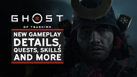 Ghost Of Tsushima New GAMEPLAY DETAILS Quests Skills And More