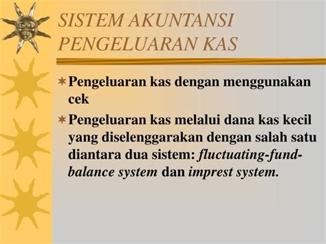 PPT SISTEM AKUNTANSI PENGELUARAN KAS PowerPoint Presentation Free