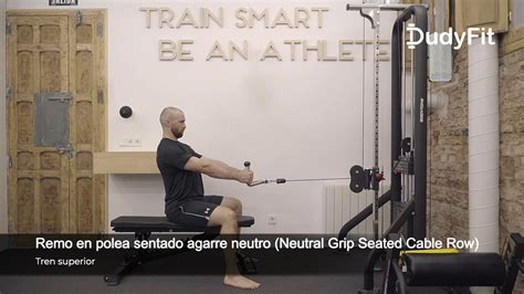 Remo En Polea Sentado Agarre Neutro Neutral Grip Seated Cable Row