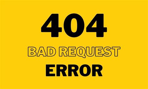 Bad Request Error Effective Ways To Fix It