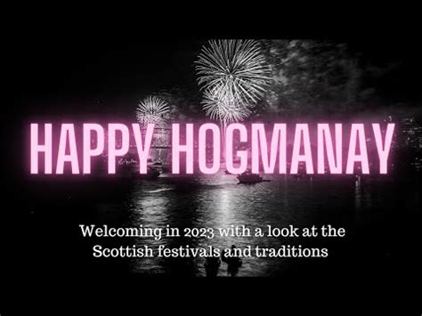 Happy Hogmanay Day In Scotland Hogmanay Youtube