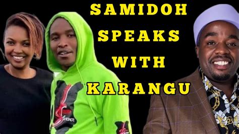 SAMIDOH KWARIA NA KARANGU RIA MBELE THUTHA WA THIGITHIGI YAKE NA KAREN