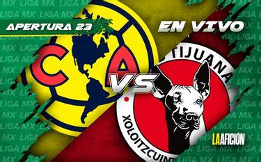 Liga Mx Am Rica Vs Tijuana En Vivo Apertura Jornada Grupo Milenio