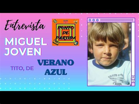 verano azul te hace venir  nerja te hace volver de idolo infantil