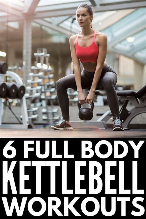 6 Full Body Kettlebell Workout Routines That Tighten And Tone Full Body Kettlebell Workout