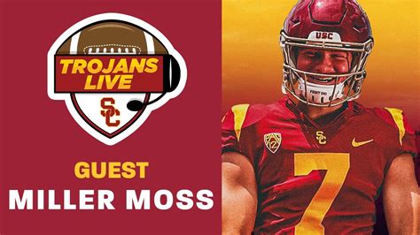 Trojans Live 315 Miller Moss