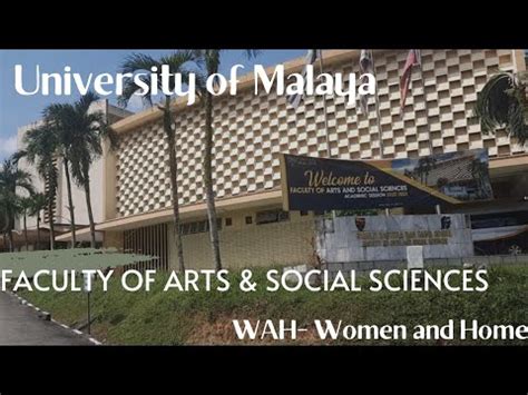 The University Of Malaya A Walk Around Faculty Of Arts Social