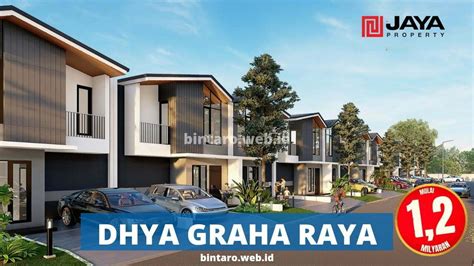 Dhya Graha Raya Bintaro Cluster Terbaru Mulai 1 2 M An