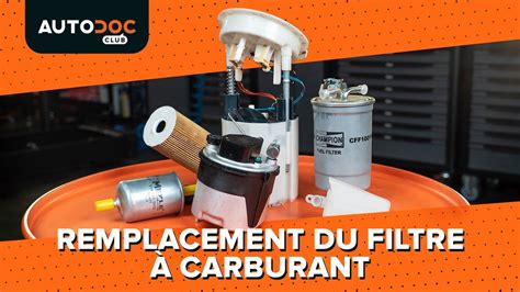 Comment Changer Le Filtre Carburant Sur Une Voiture Tutoriel Autodoc