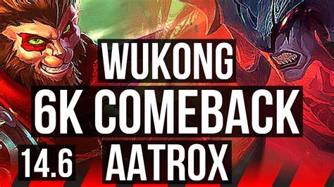 WUKONG Vs AATROX TOP Comeback 6 Solo Kills KR Master 14 6