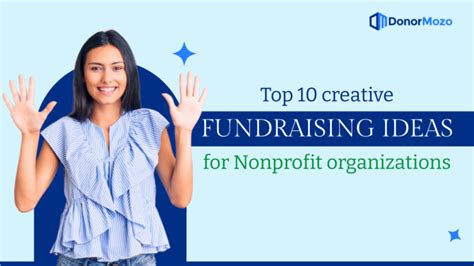 Top 10 creative fundraising ideas for nonprofit organizations - DonorMozo