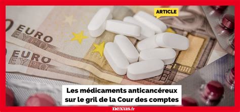 Les médicaments anticancéreux sur le gril de la Cour des comptes Nexus