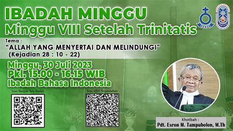 IBADAH MINGGU KE 8 SETELAH TRINITATIS MINGGU 30 JULI 2023 Pkl 15