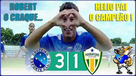 CRUZEIRO Robert o craque Helio pai O CAMPEÃO SACRIFÍCIO LUTA E