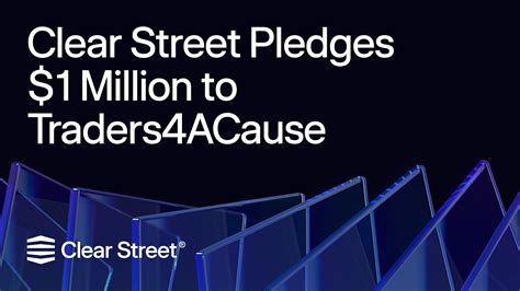 Clear Street Pledges $1 Million to Traders4ACause | Clear Street — Modernizing the brokerage ...