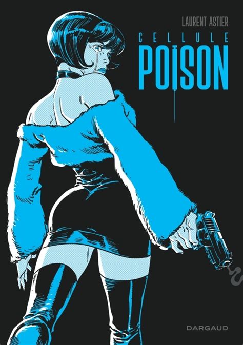 Cellule Poison Cellule Poison Intégrale complète Bubble BD