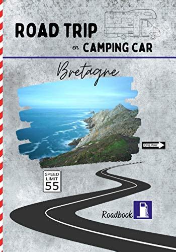 Road Trip En Camping Car Bretagne Carnet De Voyage Pour Roadtrippers