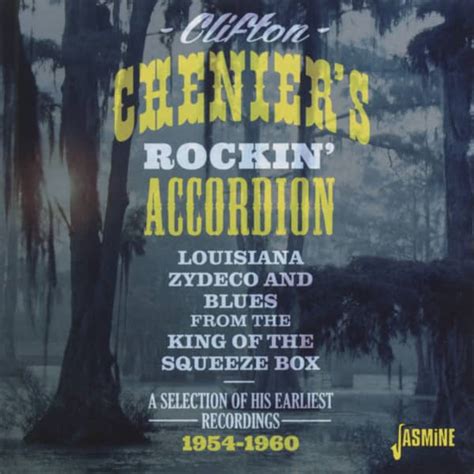 Clifton Chenier CD: Chenier's Rockin' Accordion - Bear Family Records