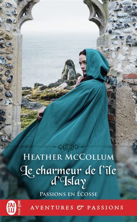 Passions En Écosse 2 Le Charmeur De Lîle Dislay Mccollumheather