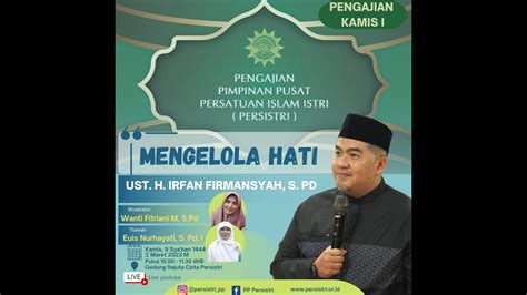 Mengelola Hati Oleh Ust H Irfan Firmansyah S Pd Youtube