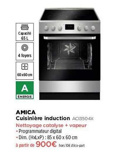 Promo Cuisinière Induction Amica chez Pulsat iCatalogue fr