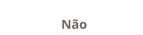Não Há De Que Ou Não A De Que - 10
