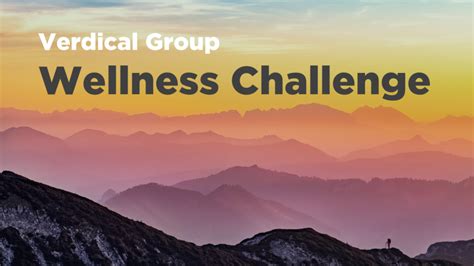 Are You Ready For The Vg Wellness Challenge Lessons In Health Verdical Group