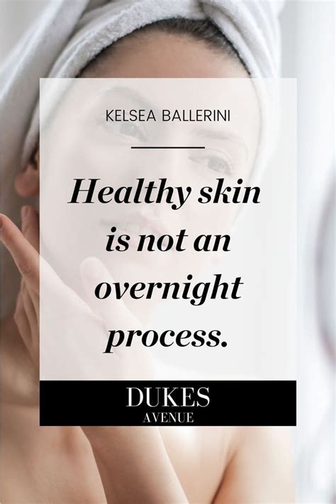 100 Beauty And Skin Care Quotes Every Woman Needs To Hear Skincare