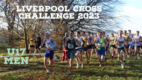 Liverpool Cross Challenge 2023 U17M YouTube