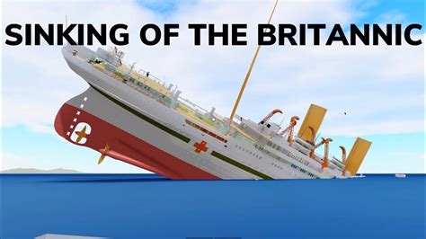 Cinematic Sinking Of Roblox Britannic Youtube