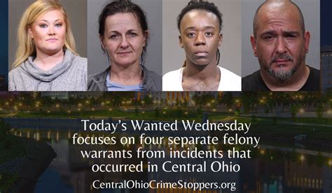 Todays Wanted Wednesday Focuses On Four Separate Felony Warrants From