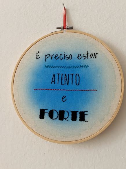 Bastidor bordado quadro frase É preciso estar atento Elo7