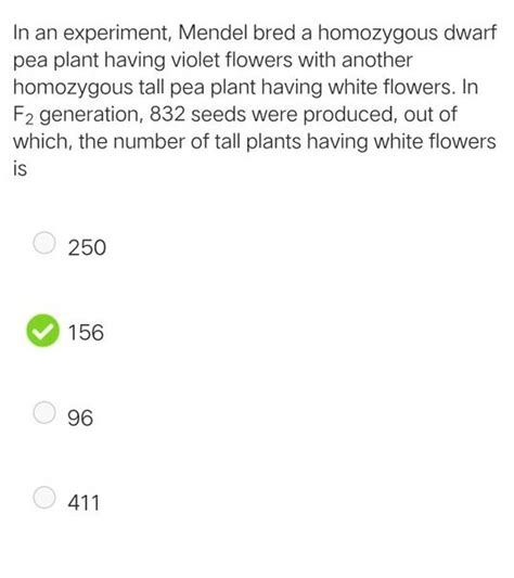 In An Experiment Mendel Bred A Homozygous Dwarf Pea Plant Having Violet