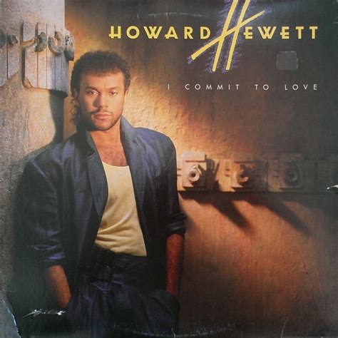 Howard Hewett I Commit To Love Vinyl Lp Album Discogs