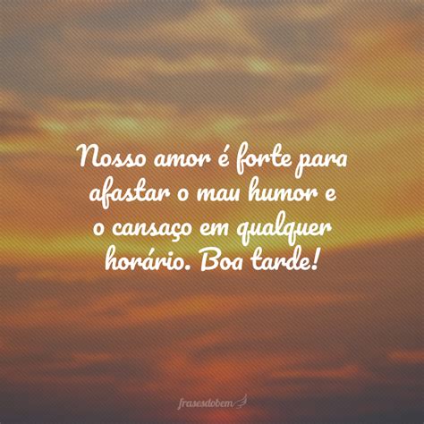 40 frases de boa tarde românticas para melhor o dia de quem ama