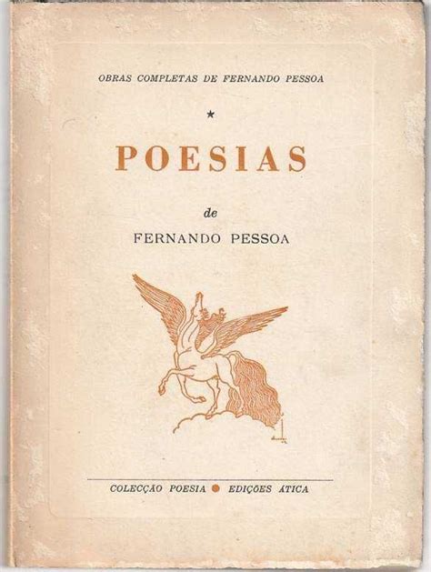 Poesias De Fernando Pessoa Fernando Pessoa Ática Arroios • Olx Portugal