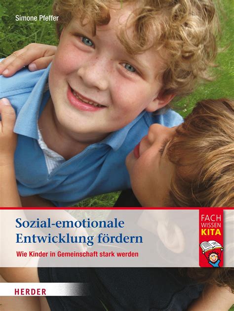 Sozial emotionale Entwicklung fördern von Simone Pfeffer eBook Thalia