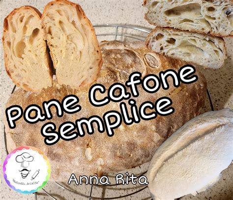 Pane Cafone Semplice Blog Di Mattarelli In Cucina