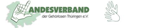 Landesverband der Gehörlosen Thüringen e V für eine barrierefreie