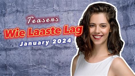 Unveiling Wie Laaste Lag January 2024 Teasers Full Episodes On EExtra