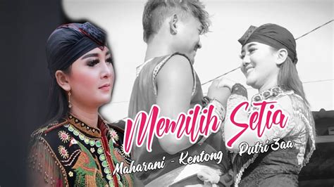 MEMILIH SETIA KISAH CINTA KENTONG MAHARANI TERBARU 2023 YouTube