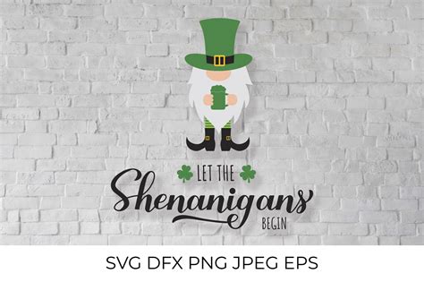 Let The Shenanigans Begin Funny St Patricks Day Quote Svg By