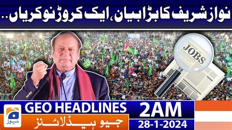 Geo Headlines Am Nawaz Sharif S Big Statement One Crore Jobs