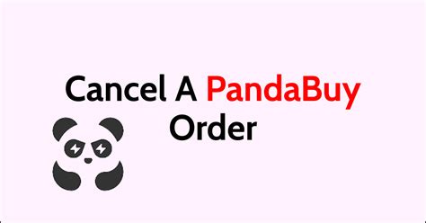 How To Cancel A PandaBuy Order NetworkBuildz