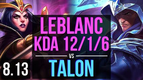 LEBLANC Vs TALON MID KDA 12 1 6 Godlike EUW Challenger Patch 8