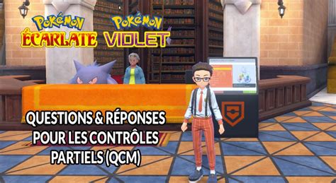 Soluce Pokémon Écarlate et Violet liste des questions et réponses aux