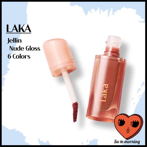 LAKA Jelling Nude Gloss Lip Oil Glasting Water Tint Moisturizer Juicy