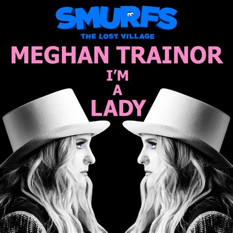 Meghan Trainor – I'm A Lady (From The Motion Picture Smurfs: The Lost ...