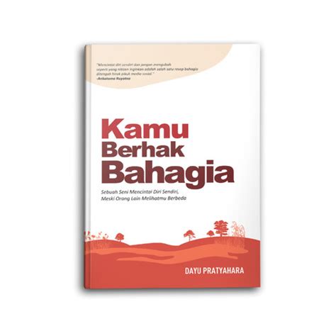 Promo Buku Motivasi Kamu Berhak Bahagia Psikologi Self Improvement