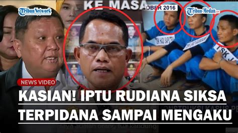 Kelakuan Busuk Iptu Rudiana Dibongkar Ikut Siksa Terpidana Sampai